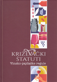 KRIŽEVAČKI ŠTATUTI - Vinsko-pajdaške regule, HIŽNI PROTOKOL po Križevačkim štatutima 1-2-1