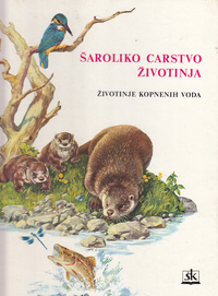 ŠAROLIKO CARSTVO ŽIVOTINJA, priručnik za poznavanje prirode i biologiju 1-6-4