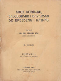 KROZ KORUŠKU, SALCBURŠKU I BAVARSKU DO DRESDENA I NATRAG I-III-1