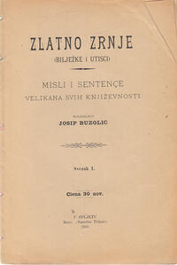 ZLATNO ZRNJE (BILJEŽKE I UTISCI), misli i sentence velikana svih književnosti 1-2-0