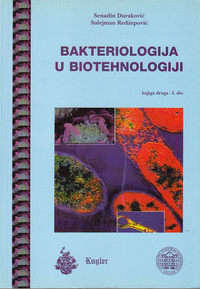 BAKTERIOLOGIJA U BIOTEHNOLOGIJI - knjiga druga, I. i II. dio-0