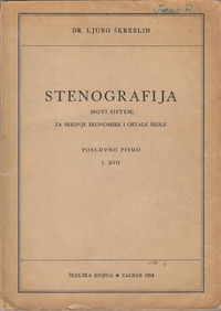 STENOGRAFIJA (NOVI SISTEM) - za srednje ekonomske i ostale škole - poslovno pismo I dio-0