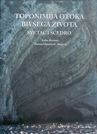 TOPONIMIJA OTOKA BIVŠEGA ŽIVOTA - SVETAC I ŠĆEDRO TOPONIMIJA OTOKA BIVŠEGA ŽIVOTA - SVETAC I ŠĆEDRO