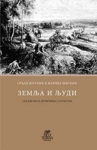 ZEMLJA I LJUDI - Seljaštvo i društvena struktura (ĆIR.) ZEMLJA I LJUDI - Seljaštvo i društvena struktura (ĆIR.)